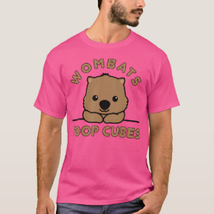 T-shirt Citation Wombats Poop Cube Kawaii Wombat