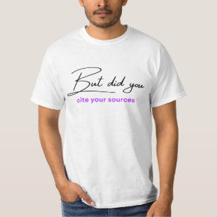T-shirt Citations amusantes, mais avez-vous cité vos sourc