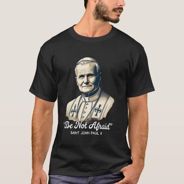 T-shirt Citations catholiques de saint Jean-Paul II (Devant)