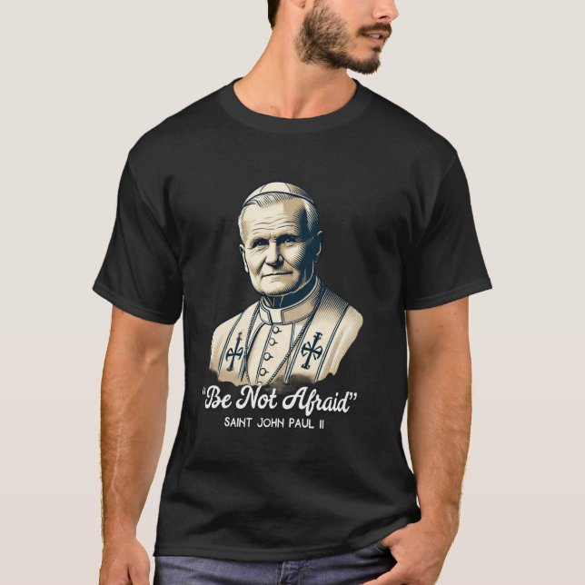 T-shirt Citations catholiques de saint Jean-Paul II (Devant)
