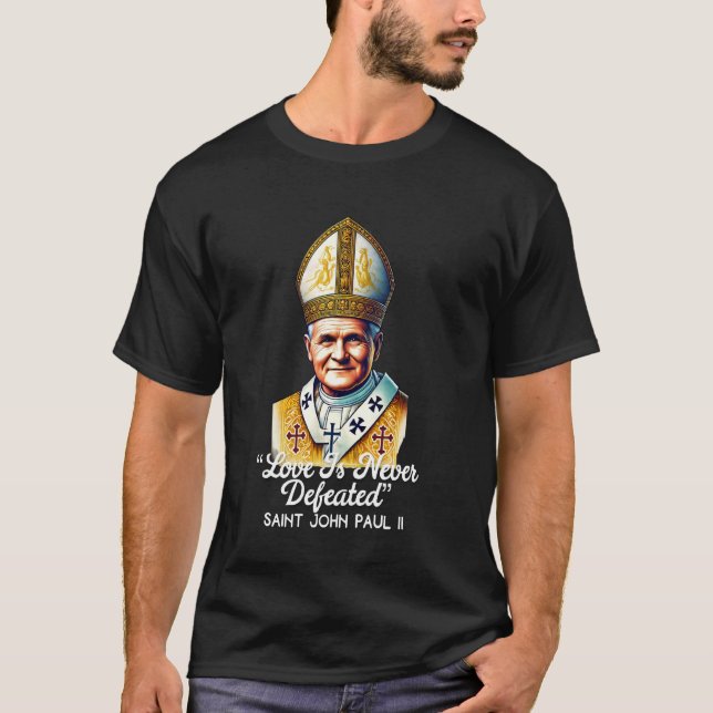 T-shirt Citations catholiques de saint Jean-Paul II 8 (Devant)