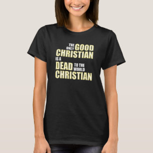 T-shirt Citations Chrétiennes De Bonne Mort Au Monde