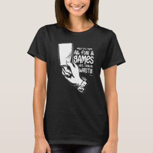 T-shirt Citations d'arbitre Baseball Softball Football Si