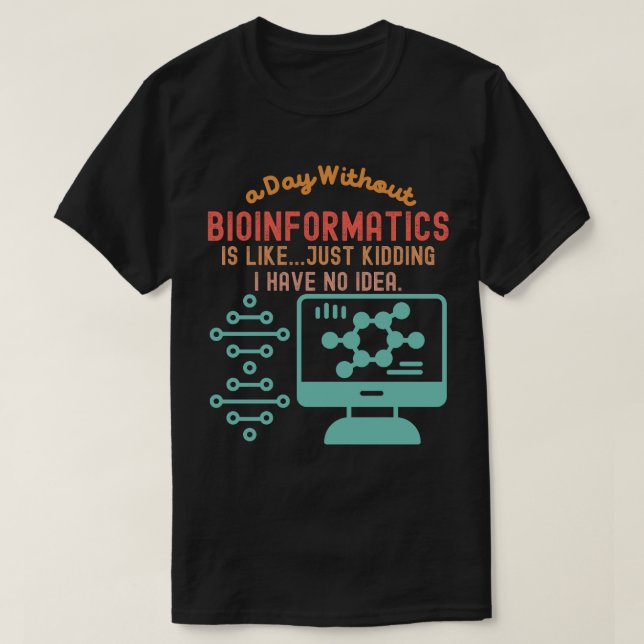 T-shirt Citations de bio-informatique, dictons de bio-info (Design devant)