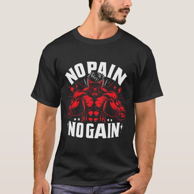 T-shirt Citations De Boxer Pas De Douleur Pas De Gain Sign (Devant)