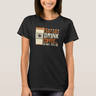 T-shirt Citations de café à la caféine pour accro au café 