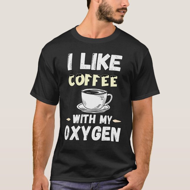 T-shirt Citations De Café Et D'Oxygène J'Aime Le Café Avec (Devant)