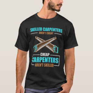 T-shirt Citations de charpentiers qualifiés sont à bon mar