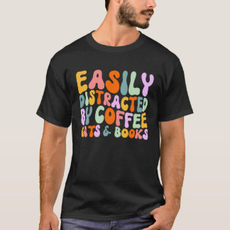 T-shirt Citations de chats facilement distraits par les ch