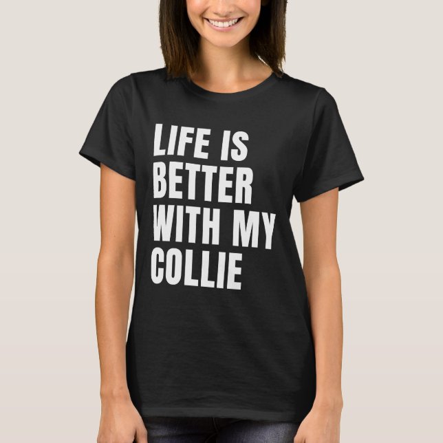 T-shirt Citations de chien de Collie Frontière Drôle (Devant)