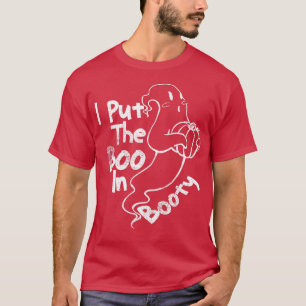 T-shirt Citations de Fantômes amusantes, I Put the Boo in 