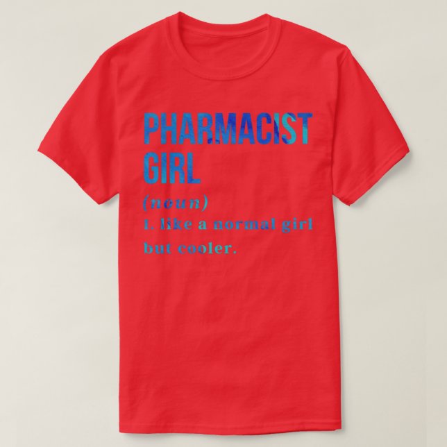T-shirt Citations de filles pour pharmacienne amusantes 1 (Design devant)