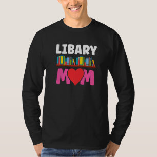 T-shirt Citations de maman de bibliothèque Bibliothécaire