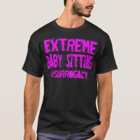 Citations de mères porteuses Etreme Baby Sitting S