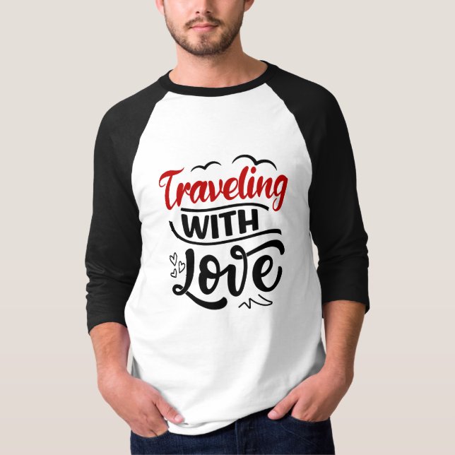 T-shirt Citations De Voyage Avec Ton Amour (Devant)