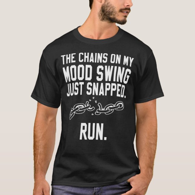 T-shirt Citations Des Chaînes De Mon Eswing D'Humeur Juste (Devant)