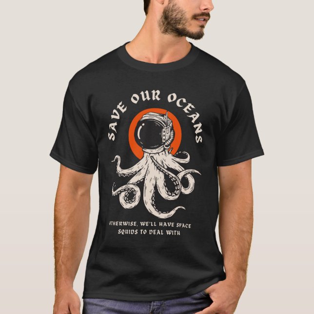 T-shirt Citations drôles de calamars de l'espace pour sauv (Devant)