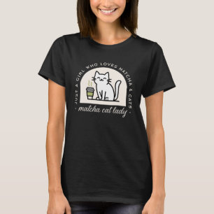 T-shirt Citations drôles de fans de matcha et de chats est