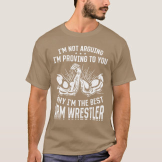 T-shirt Citations drôles de lutteurs de bras Citations de