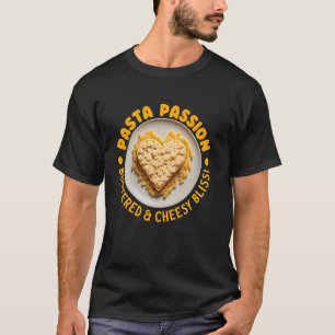 T-shirt Citations drôles de pâtes au beurre et au fromage