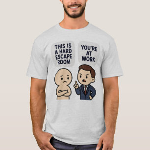 T-shirt Citations drôles de salle d'évasion difficile humo