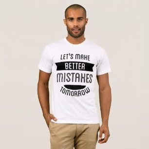 T-shirt Citations drôles pour faire de meilleures erreurs