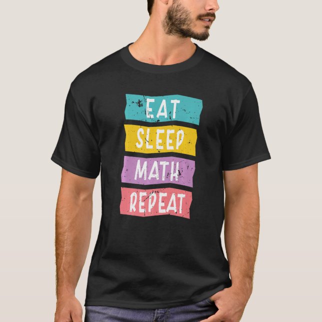 T-shirt Citations drôles pour professeur de mathématiques  (Devant)