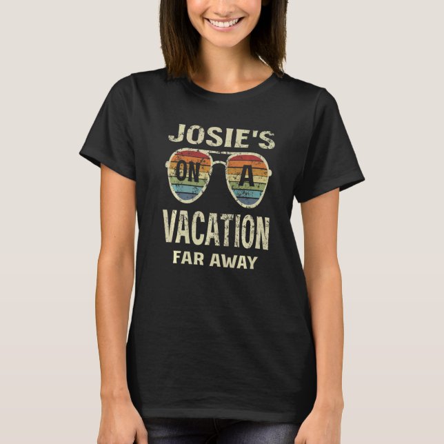 T-shirt Citations estivales Josie's On A Vacation Loin Ret (Devant)