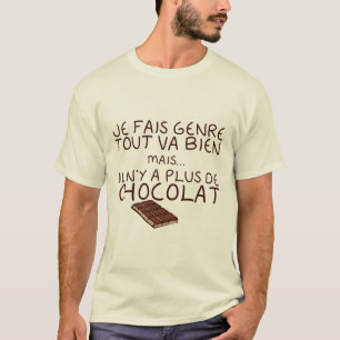 T-shirt citations humour chocolat tout va bien genre plus
