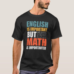 T-shirt Citations Math L'Anglais Est Important Mais La Mat