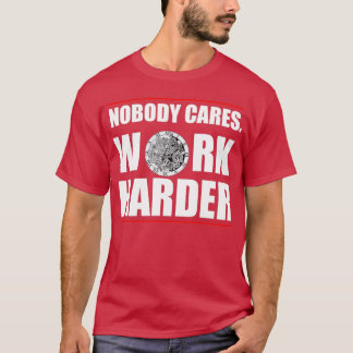 T-shirt Citations motivationnelles pour le travail Personn