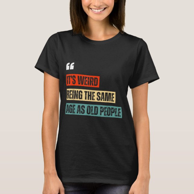 T-shirt Citations Sarcastiques Rétro Drôles Design Plus de (Devant)