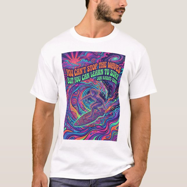 T-shirt citations surfant psychédélique style design (Devant)