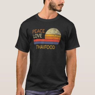 T-shirt Citer Amour Cuisine thaïlandaise Retro Paix Vintag