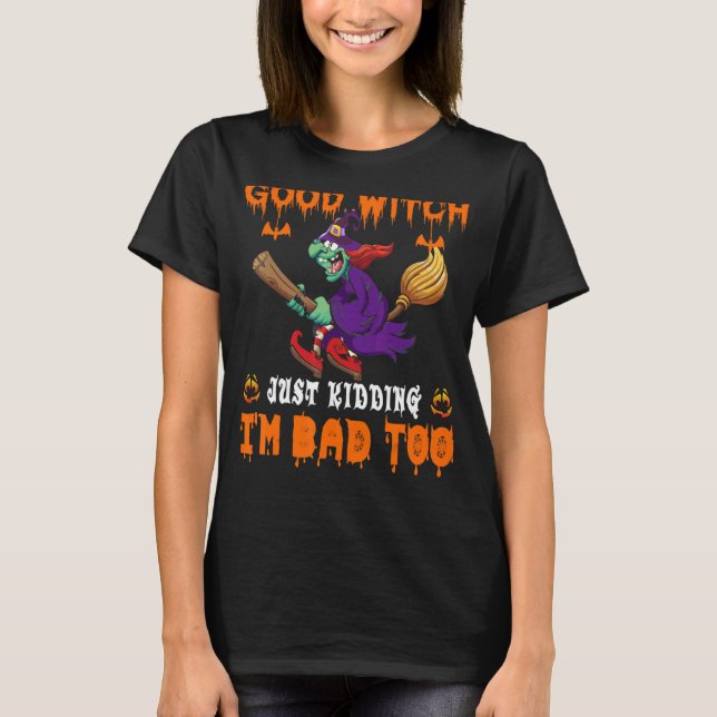 T-shirt Citer Halloween bonne sorcière juste de coller à (Devant)