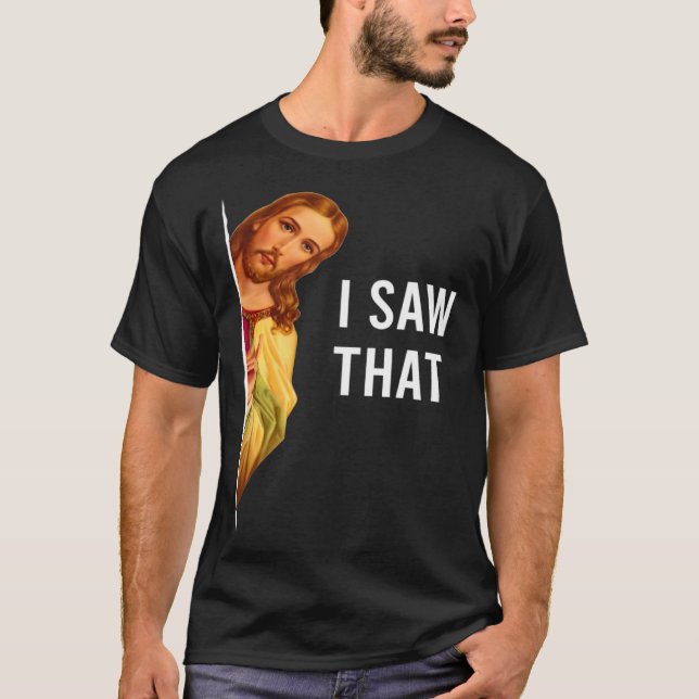 T-shirt Citer Jésus Mème J'Ai Vu Ce Chrétien (Devant)