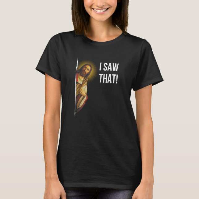 T-shirt Citer Jésus Mème J'ai Vu Ce Chrétien (Devant)