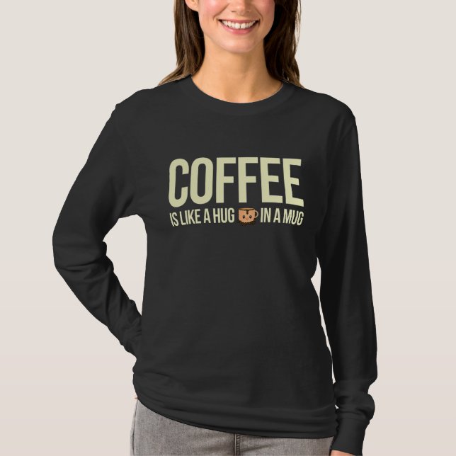 T-shirt Citer Le Café Est Comme Un Cochon Dans Une Mug (Devant)