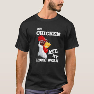 T-shirt Citez Mon Poulet A Mangé Mon Devoir