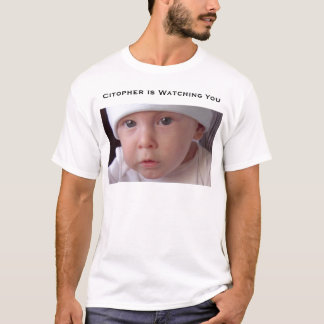 T-shirt Citopher vous observe