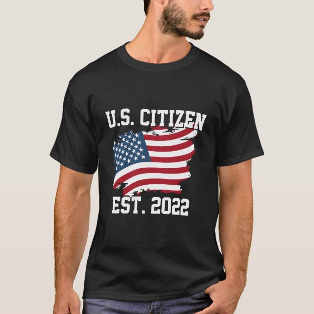 T-shirt Citoyen Américain Est 2022 Citoyen Nouveau Citoyen (Devant)