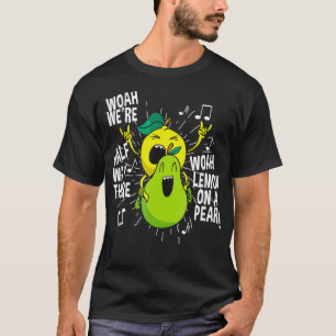 T-shirt Citron sur une poire drôle mème de mème Foodie Woa