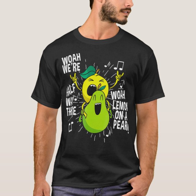 T-shirt Citron sur une poire drôle mème de mème Foodie Woa (Devant)