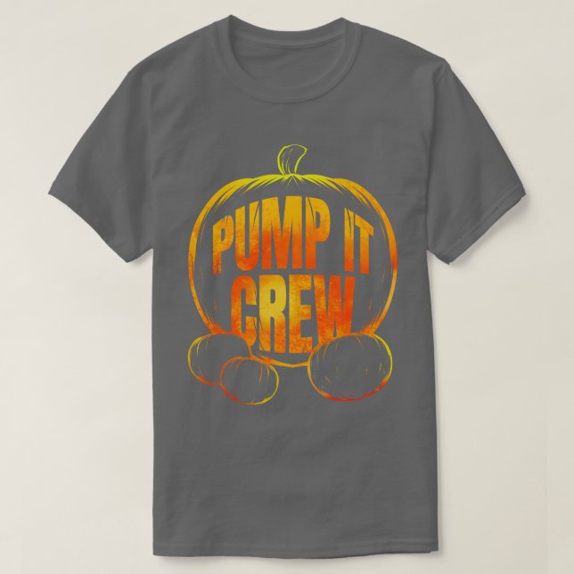 T-shirt Citrouille Pump It Crew Halloween (Design devant)