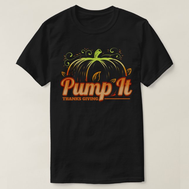T-shirt Citrouille Pump It Merci Donner Thanksgiving (Design devant)