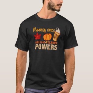 T-shirt Citrouille Spice me donne des pouvoirs d'enseignan
