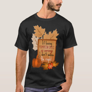 T-shirt Citrouille Spice Meme Automne Citations de saison 