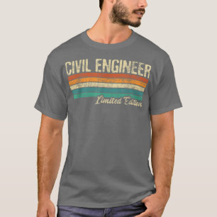 T-shirt Civil Engineer Ltd EditionBridge Builder Engineeri