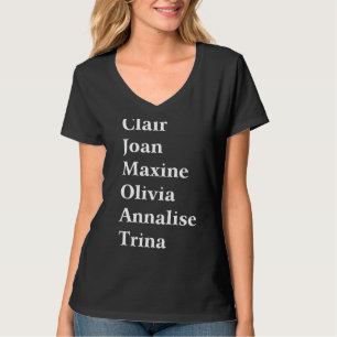 T-shirt Clair Joan Maxine Olivia Annalise Trina