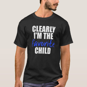 T-shirt Clairement je suis l'enfant préféré papa papa mama